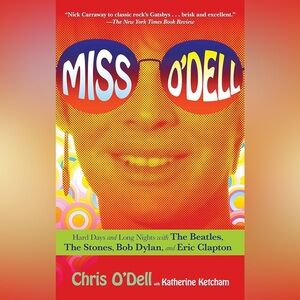 Miss O'Dell, Rock Memoir Book by Chris O'Dell  Beatles, Stones, Dylan, Clapton